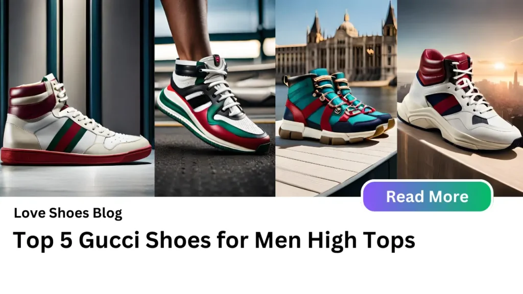 best 5 Gucci Shoes for Men High Tops